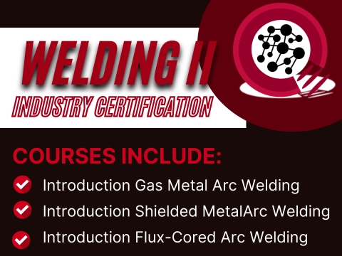 Industry-Credential Programs: Welding II